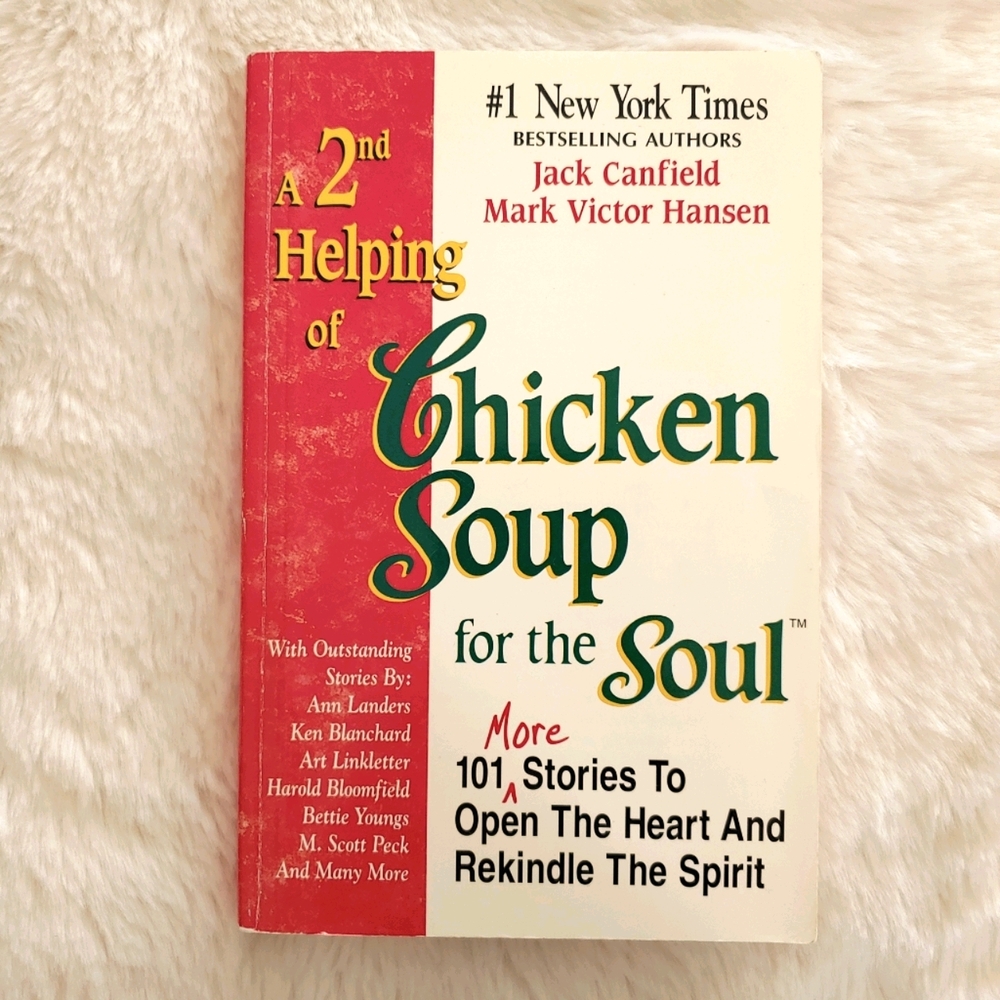 Chicken Soup for the Soul - A 2nd Helping